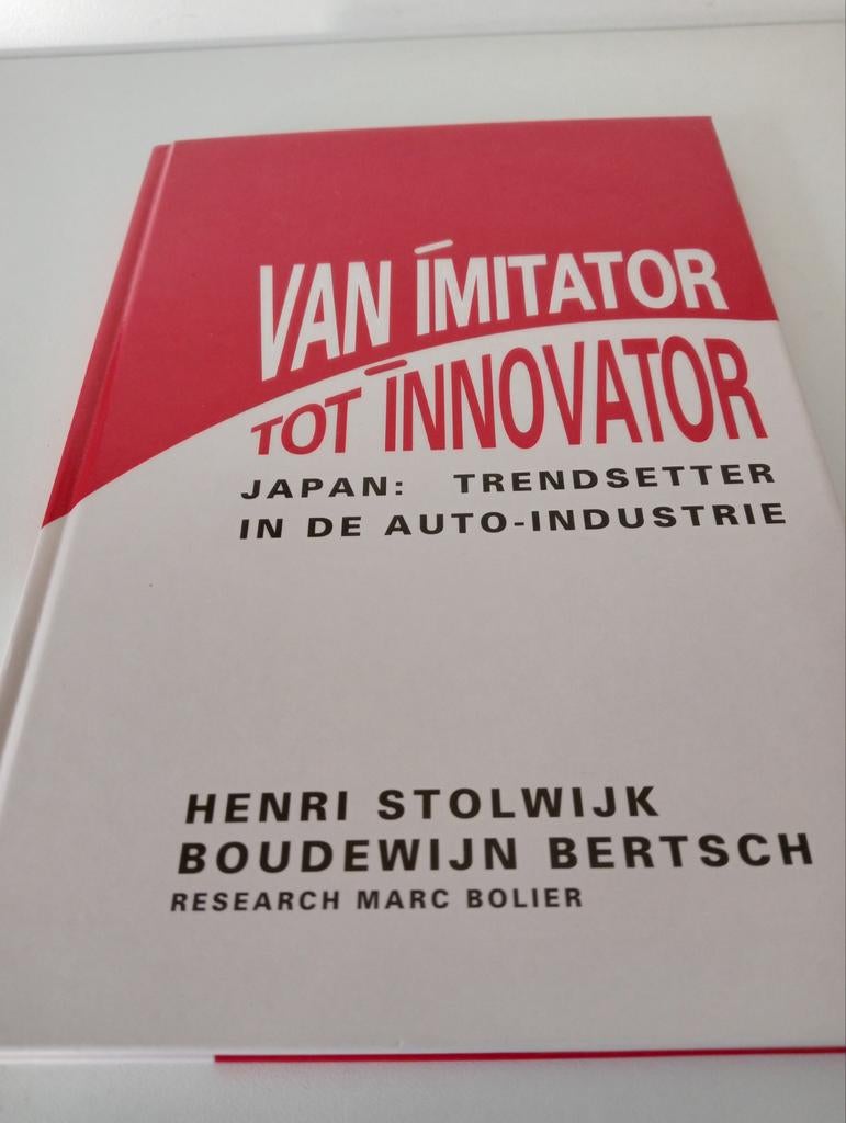 Van Imitator tot Innovator: Japanse Auto-industrie Boek, Boeken, Algemeen, Nieuw, Henri Stolwijk, Boudewijn Bertsch, Marc Bolier