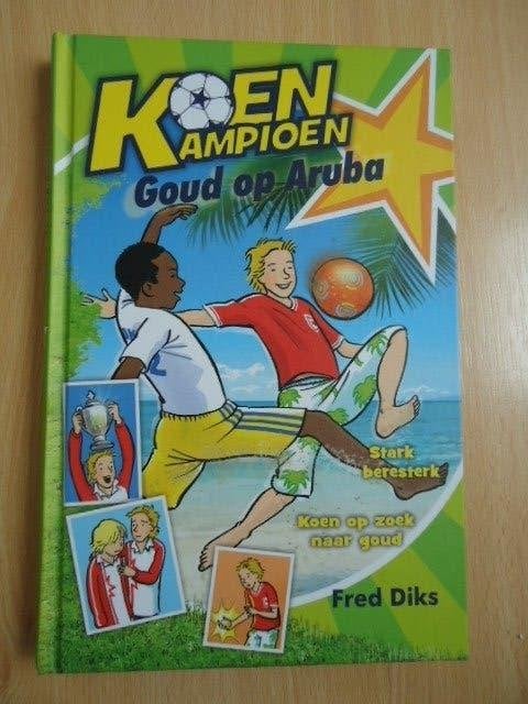 Koen Kampioen, Goud op Aruba. Fred Diks, Boeken, Ophalen of Verzenden, Zo goed als nieuw, Fictie algemeen