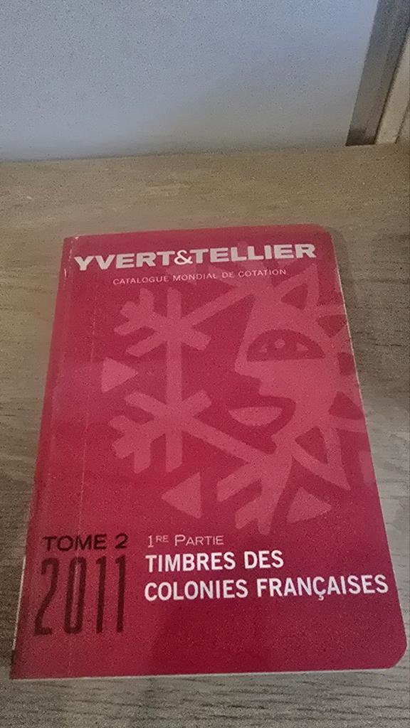 Yvert & Tellier catalogus 2011 Franse koloniale postzegels, Ophalen of Verzenden, Overige landen