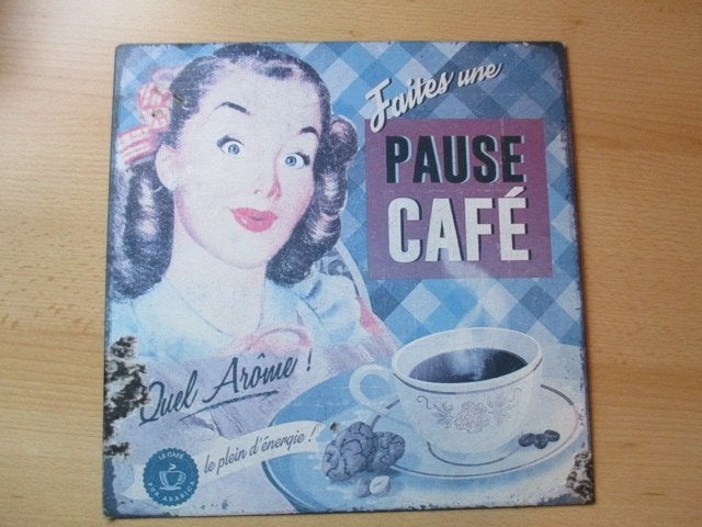 Faites une Pause Café metalen wandbord 30x30cm, Ophalen of Verzenden, Overige typen