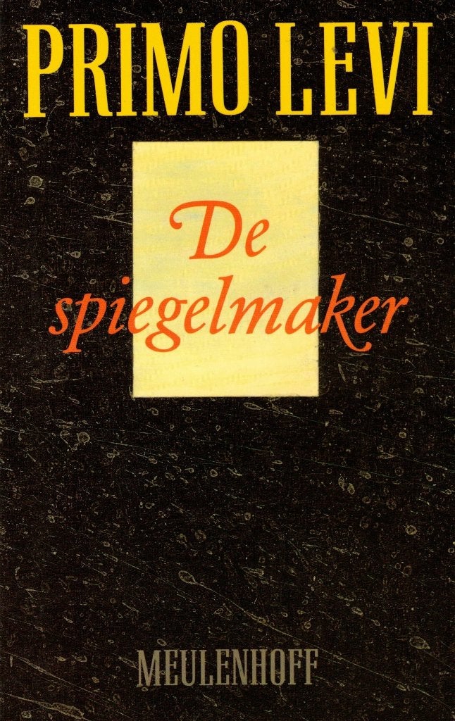 De spiegelmaker. Verhalen en essays, Boeken, Gelezen, Europa overig, Primo Levi, Ophalen of Verzenden