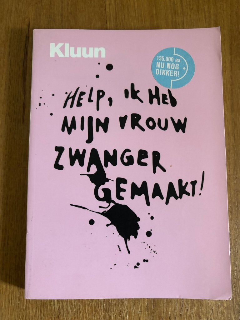 Kluun - Help, ik heb mijn vrouw zwanger gemaakt!, Zwangerschap en Bevalling, Kluun, Ophalen of Verzenden, Zo goed als nieuw