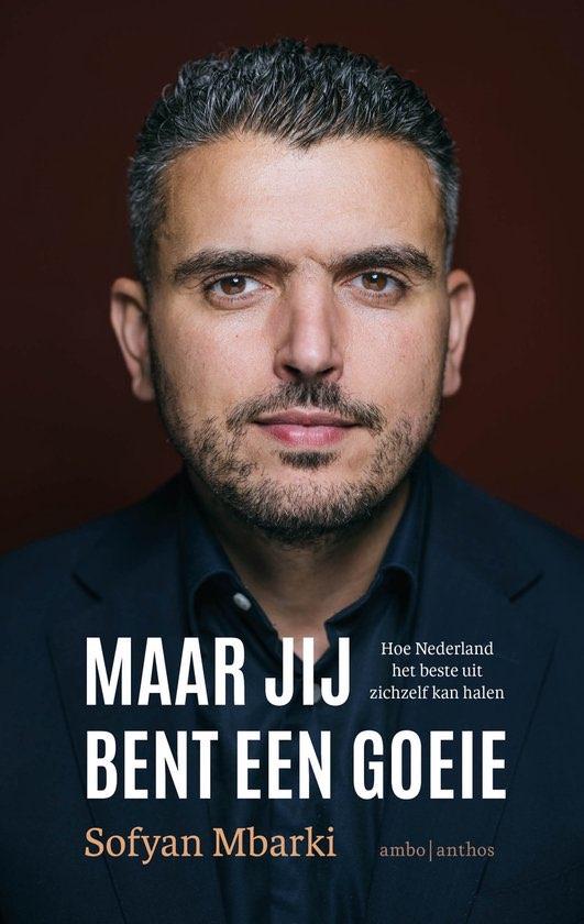 Maar jij bent een goeie - Sofyan Mbarki - GRATIS VERZENDING, Boeken, Verzenden, Nieuw, Nederland