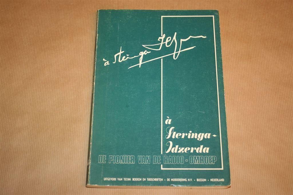 a Steringa Idzerda - De pionier van de radio-omroep, Boeken, Ophalen of Verzenden, Zo goed als nieuw