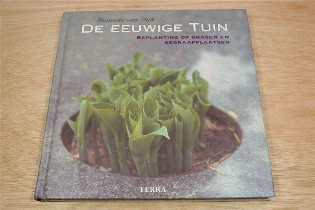 De Eeuwige Tuin — Beplanting Graven & Begraafplaatsen, Ophalen of Verzenden, Zo goed als nieuw, Tuinieren en Tuinplanten