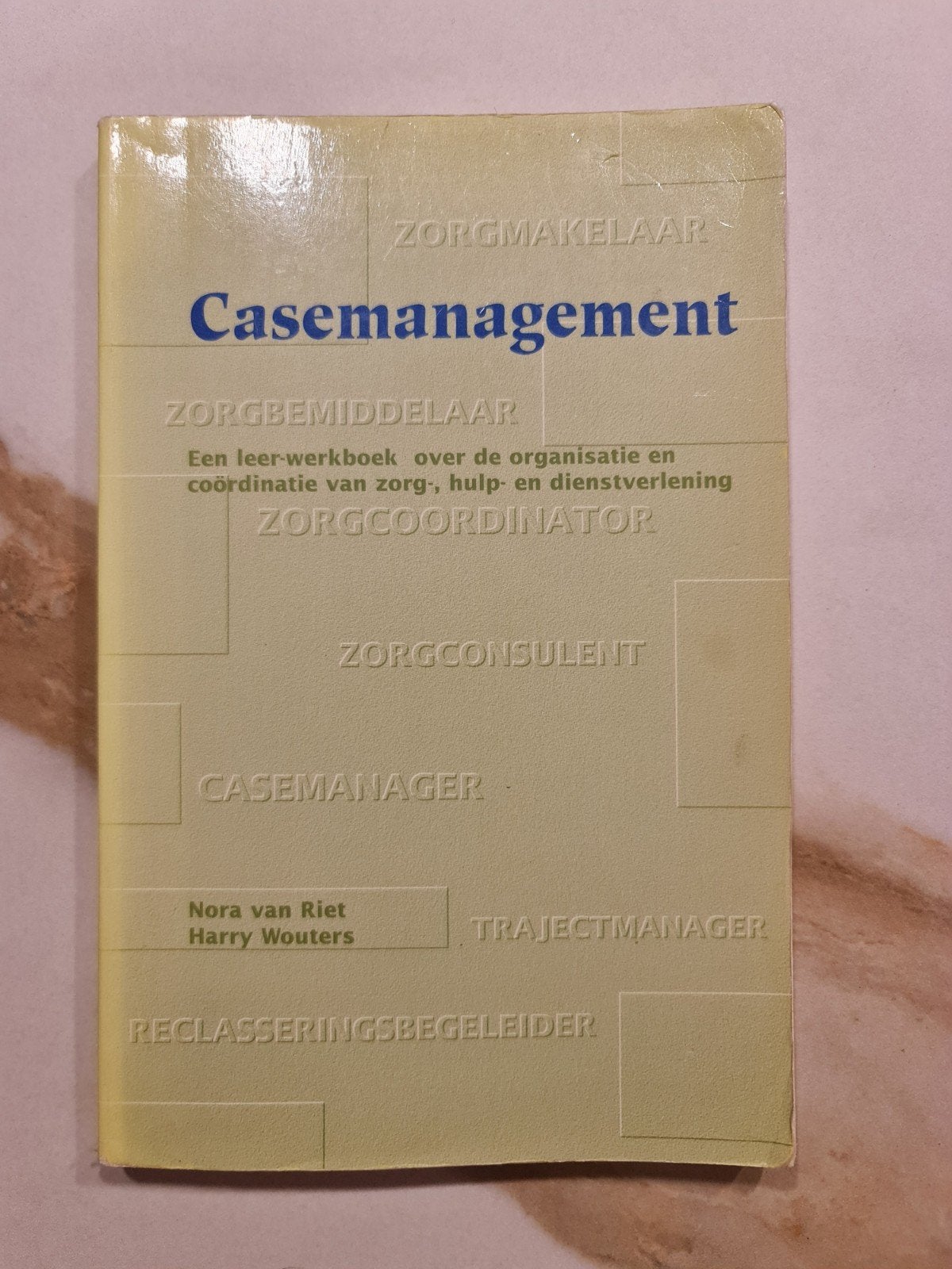 Casemanagement - Nora van Riet, Boeken, Ophalen of Verzenden, Zo goed als nieuw, HBO, Nora van Riet