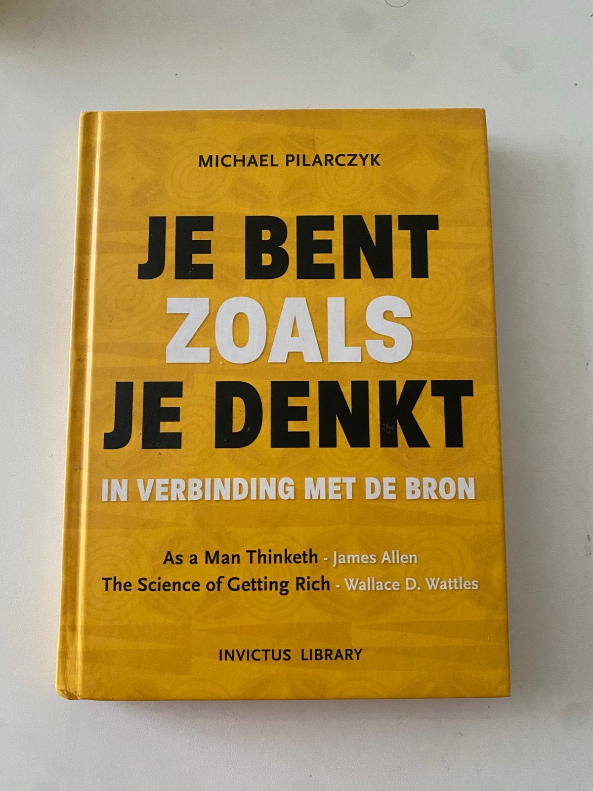 Je Bent Zoals Je Denkt - Michael Pilarczyk, Boeken, Ophalen of Verzenden, Zo goed als nieuw
