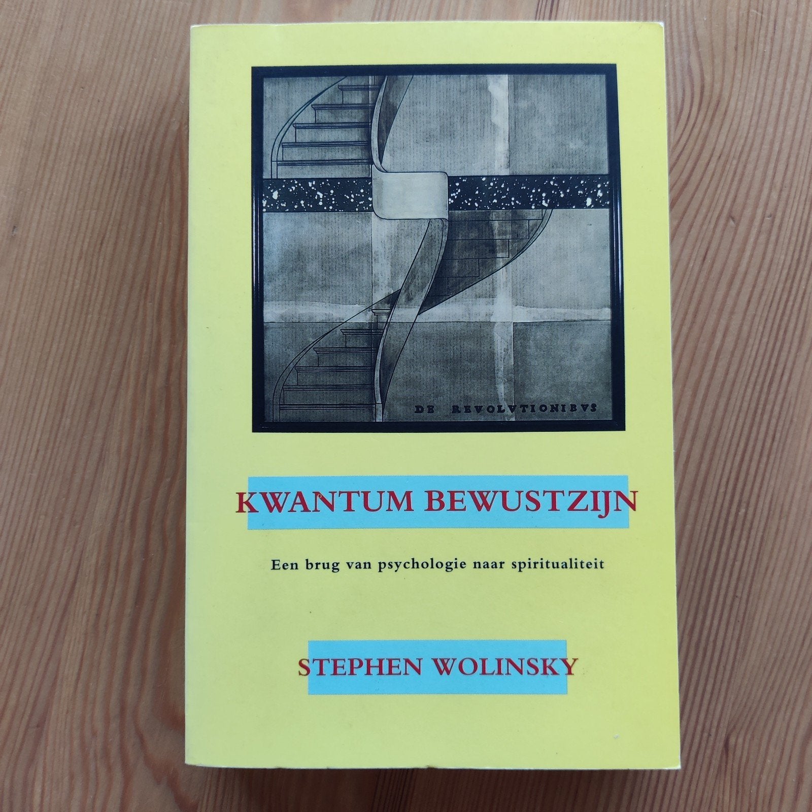 Kwantum Bewustzijn - Stephen Wolinsky, Boeken, Gelezen, Achtergrond en Informatie, Spiritualiteit algemeen, Ophalen of Verzenden