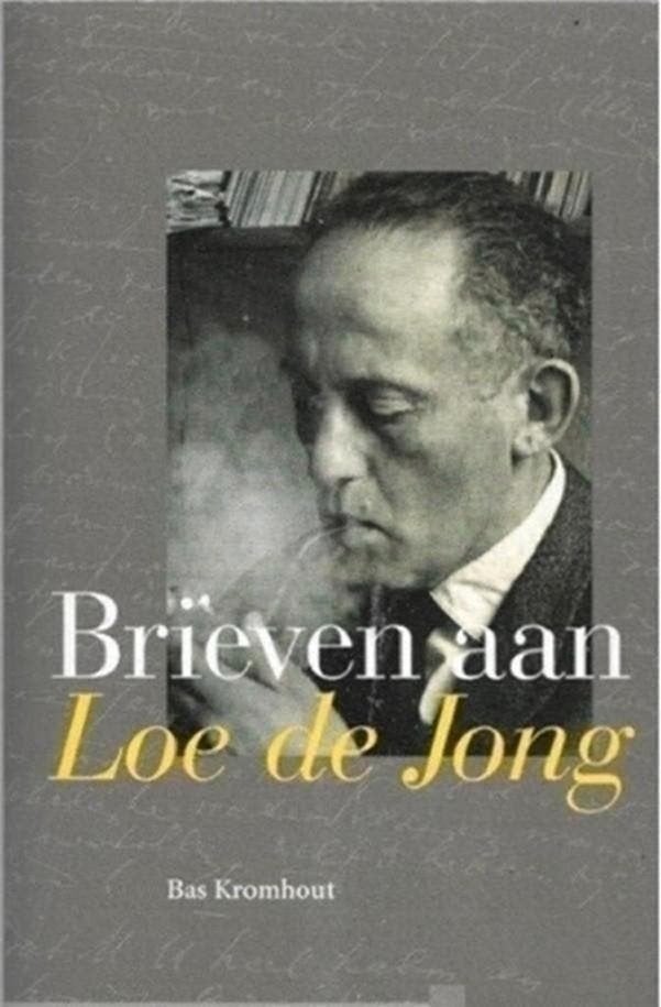Bas Kromhout Brieven aan Loe de Jong, Ophalen of Verzenden, Zo goed als nieuw