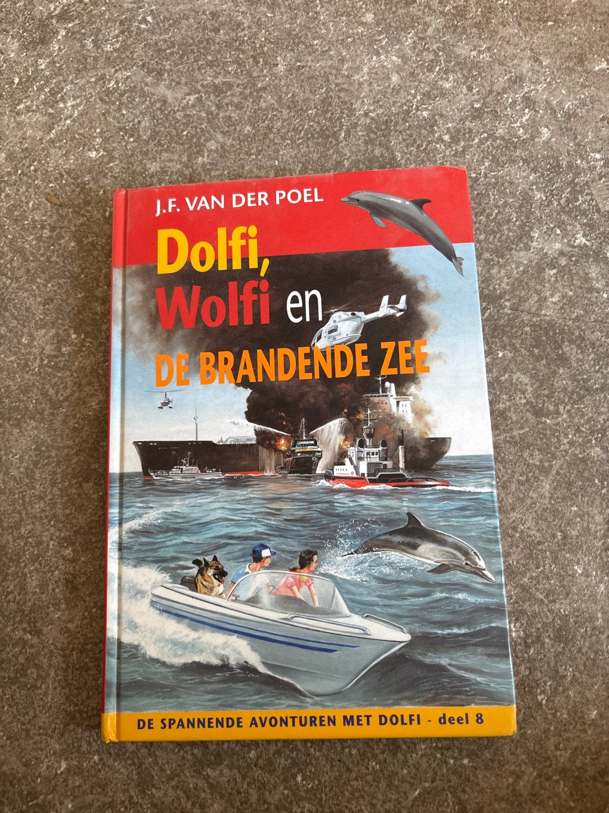 Dolfi, Wolfi en de Brandende Zee - J.F. van der Poel, Boeken, Ophalen of Verzenden, Gelezen