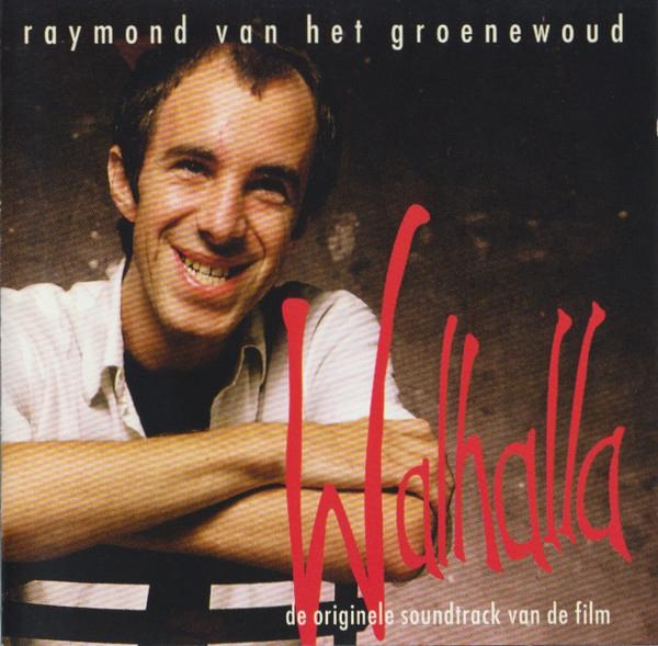 Raymond van het Groenewoud – Walhalla, Ophalen of Verzenden, Zo goed als nieuw, Levenslied of Smartlap