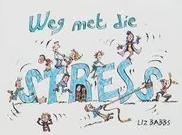 Weg met die stress! - Liz Babbs, Ophalen of Verzenden