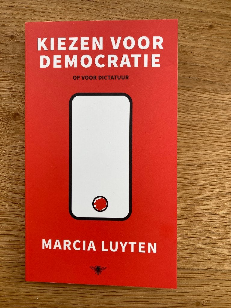 Kiezen voor Democratie - Marcia Luyten, Boeken, Marcia Luyten, Ophalen of Verzenden, Zo goed als nieuw, Politiek en Staatkunde