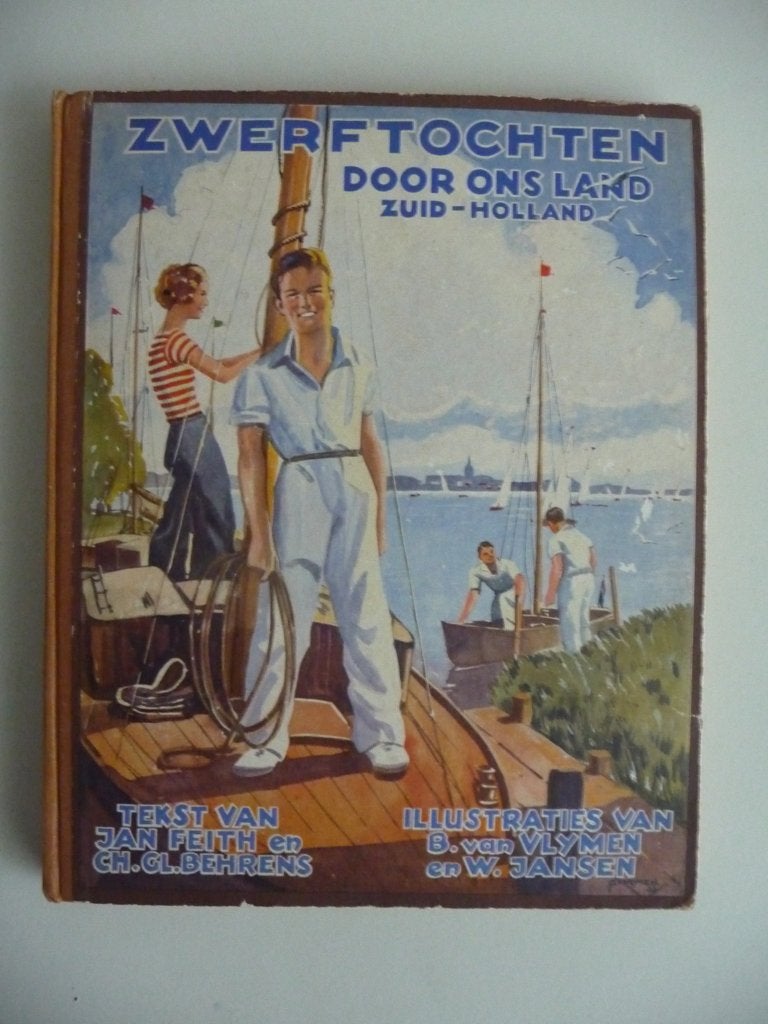 plaatjesboek Zwerftochten door ons land -ZUID -HOLLAND, Ophalen of Verzenden, Gelezen, Jan Feith e CH. GL. Behrens, Plaatjesalbum