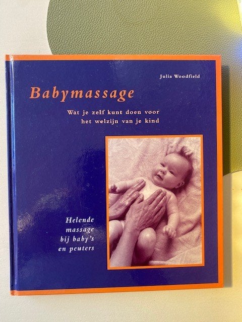 Babymassage , Julia Woodfield € 7,50, Ophalen of Verzenden, Zwangerschap en Bevalling