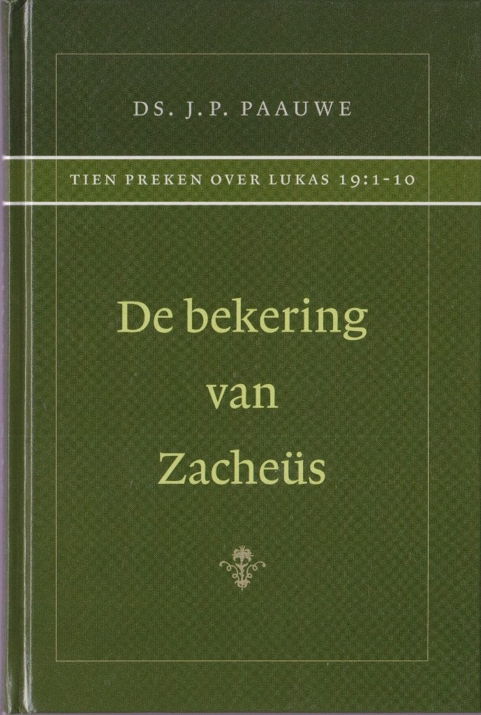 DS.J.P.PAAUWE - De bekering van Zacheus, Ophalen of Verzenden, Gelezen