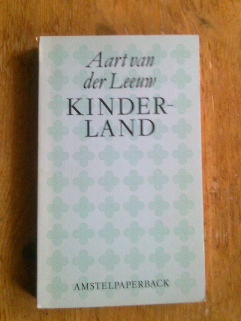 Kinderland, en andere van Aart van der Leeuw, Ophalen of Verzenden, Gelezen