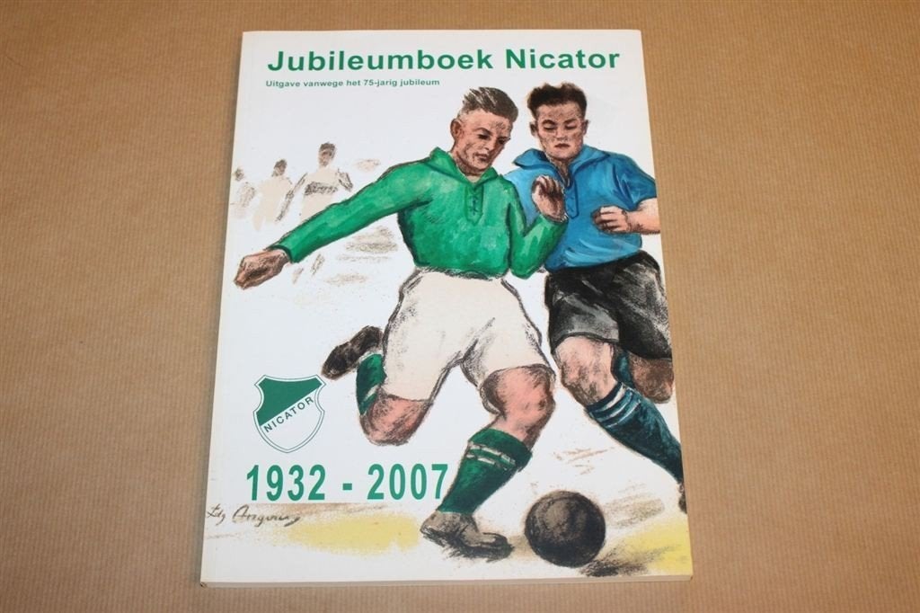 Jubileumboek VV Nicator 1932-2007, Ophalen of Verzenden, Zo goed als nieuw, Buitenlandse clubs, Poster, Plaatje of Sticker
