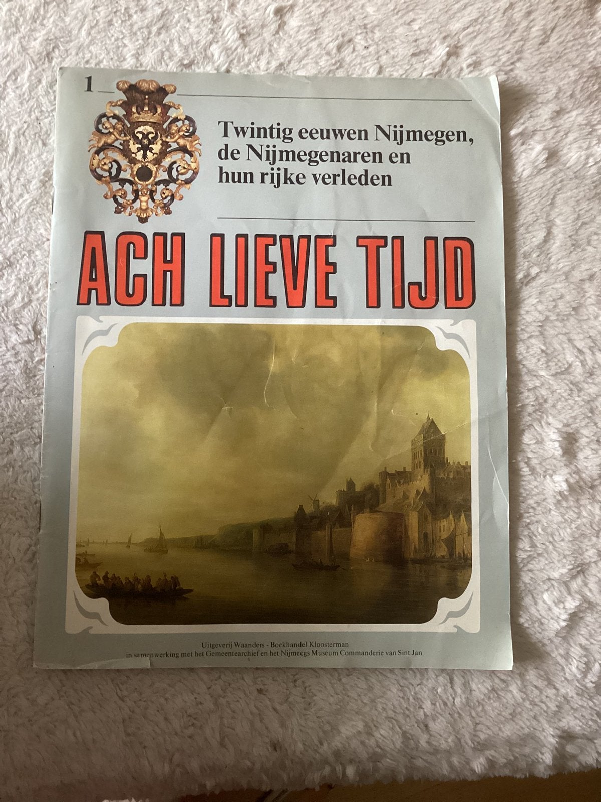 Ach lieve tijd - 20 eeuwen Nijmegen, Ophalen of Verzenden, Gelezen