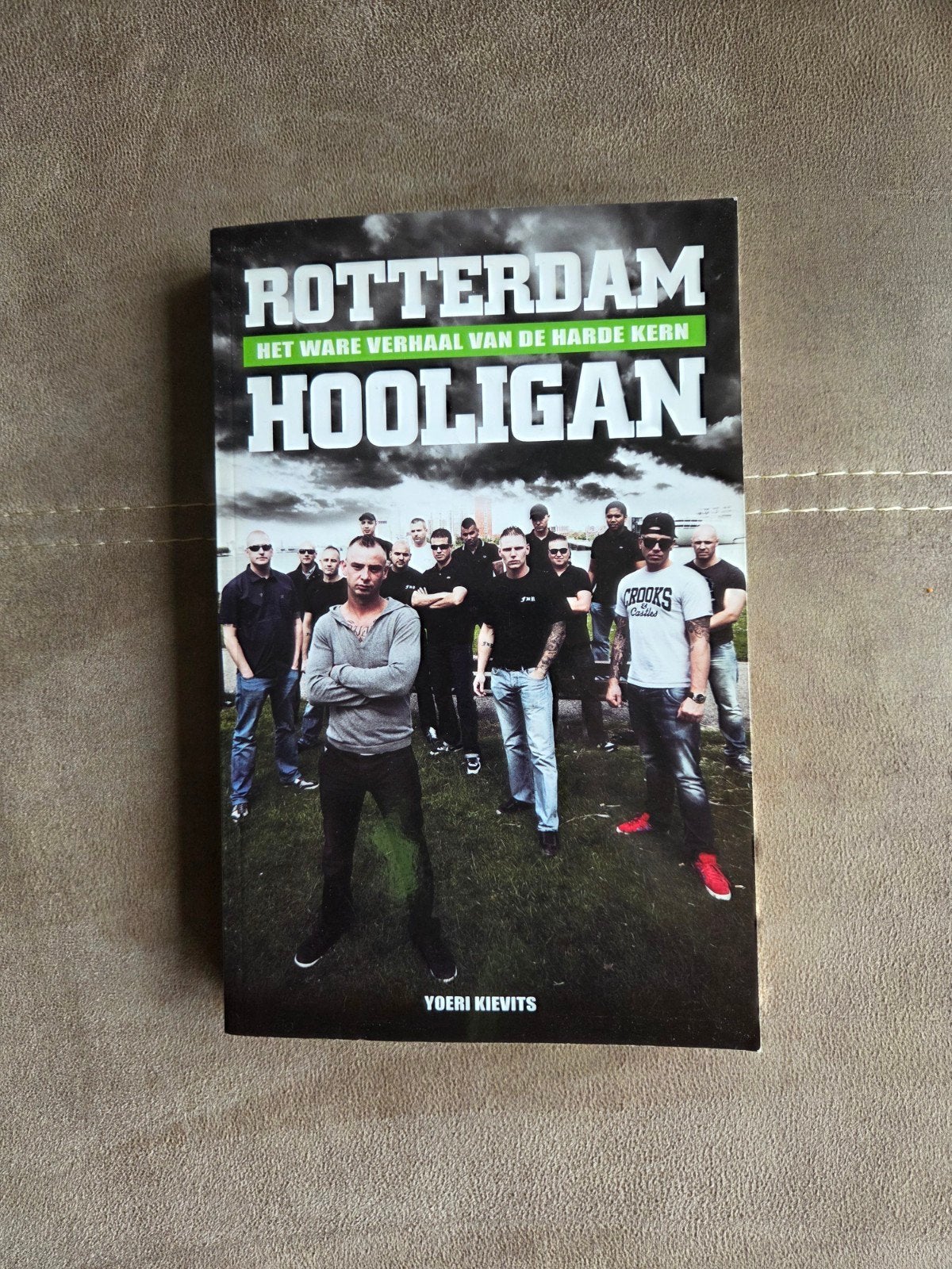 Rotterdam Hooligan: Het ware verhaal van de harde kern, Ophalen of Verzenden, Zo goed als nieuw, Yoeri Kievits