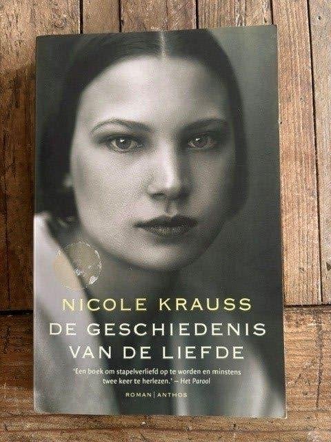 Nicole Kraus: De geschiedenis van de liefde, Ophalen of Verzenden, Zo goed als nieuw