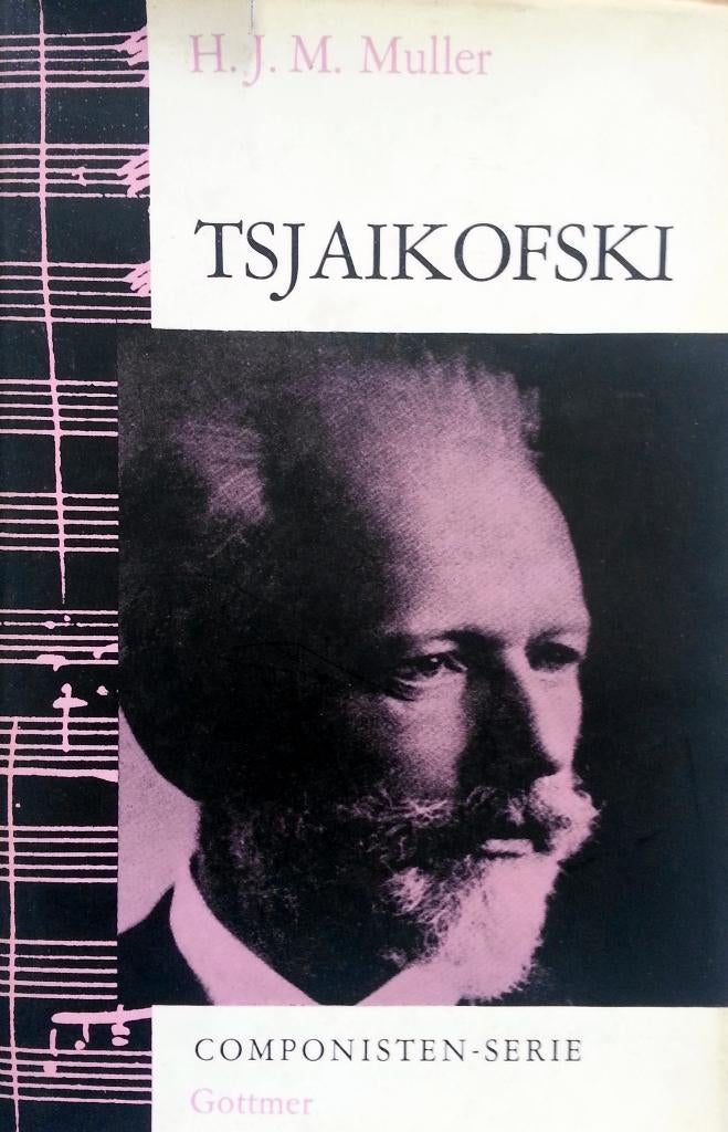 H.J.M. Muller - Tsjaikofski (Componisten-Serie), Ophalen of Verzenden