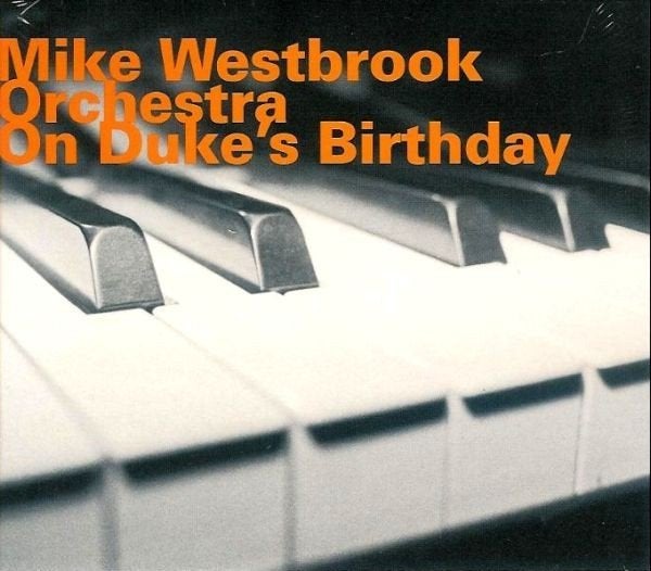 Mike Westbrook Orchestra – On Duke’s Birthday – CD nieuw in, Ophalen of Verzenden, Nieuw in verpakking, Jazz, Album
