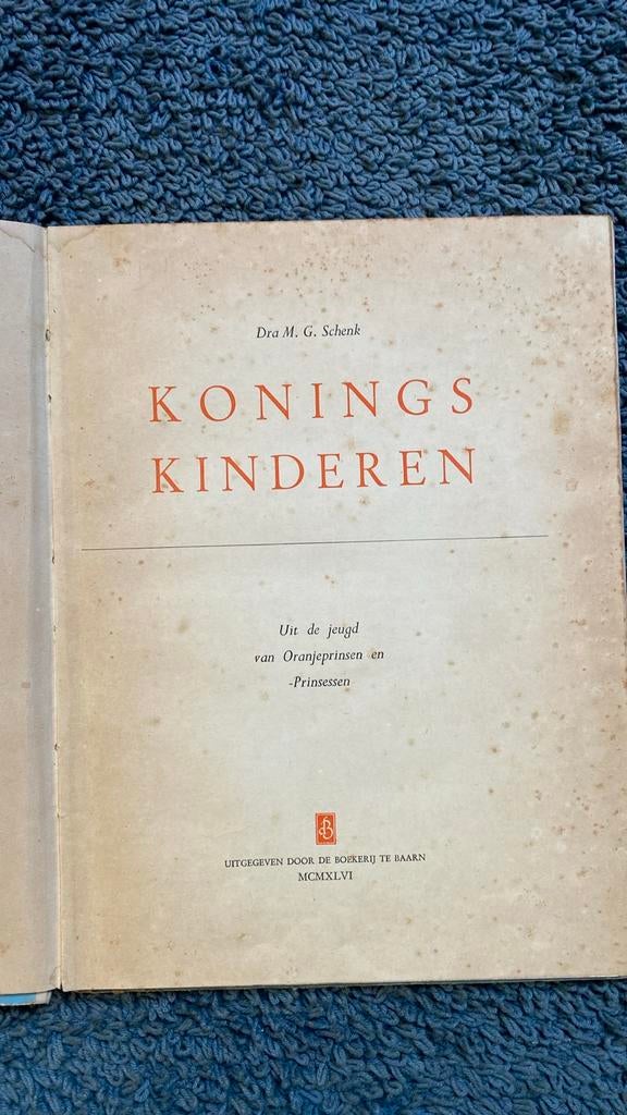 Koningskinderen - Uit de jeugd van Oranjeprinsen en -Prinses, Ophalen of Verzenden, 20e eeuw of later, Gelezen