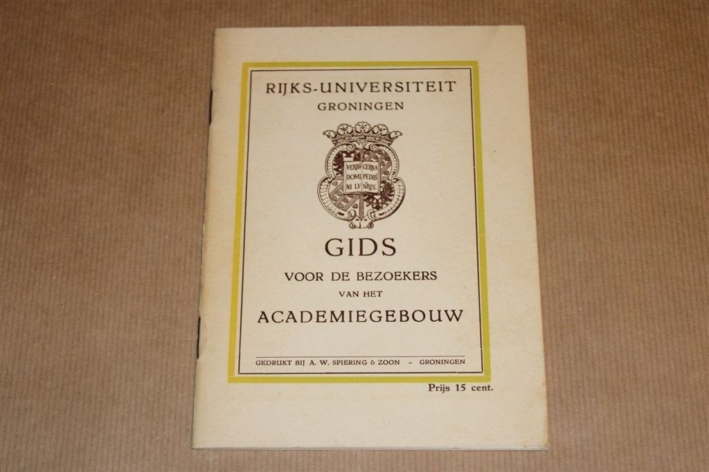 Academiegebouw Groningen — Historische Bezoekersgids 1927, Ophalen of Verzenden, Gelezen