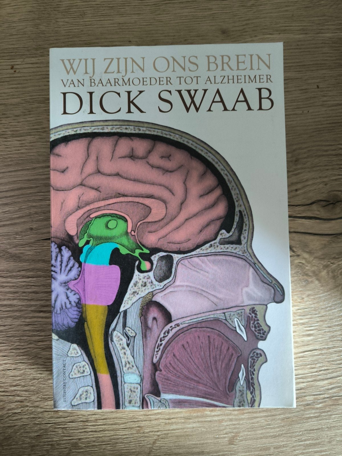 Dick F. Swaab - Wij zijn ons brein, Ophalen of Verzenden, Zo goed als nieuw, Dick F. Swaab