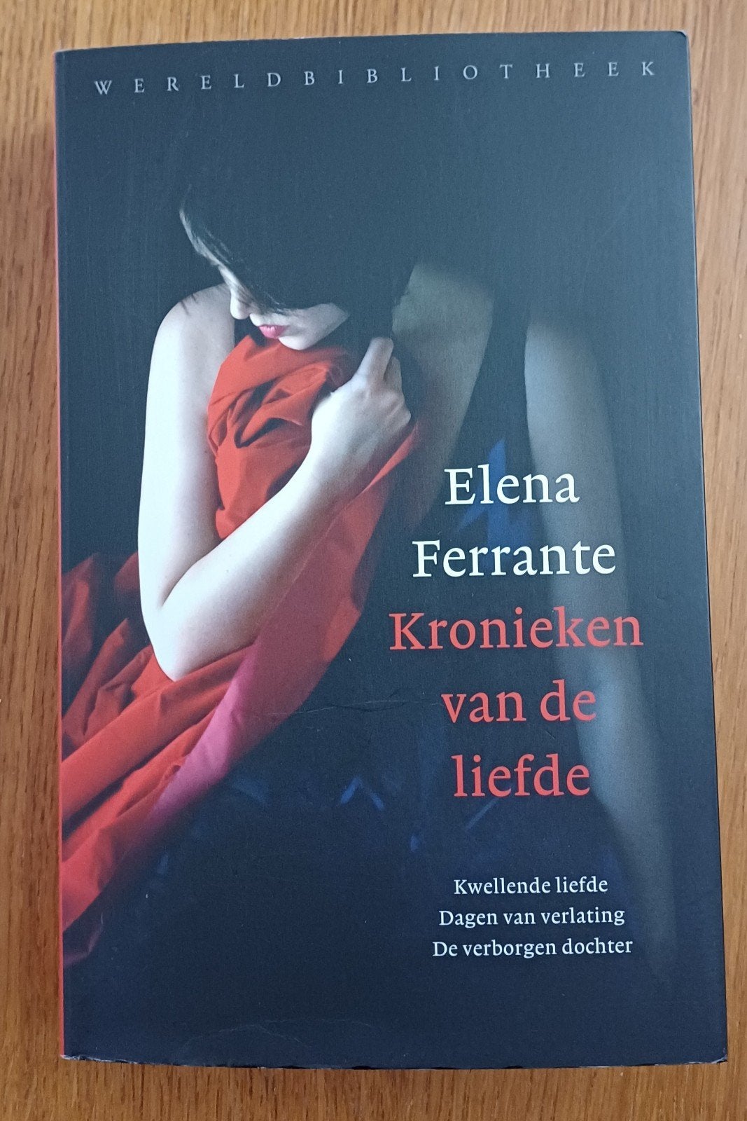 Elena Ferrante - Kronieken van de liefde, Boeken, Romans, Ophalen of Verzenden, Zo goed als nieuw, Elena Ferrante, Nederland