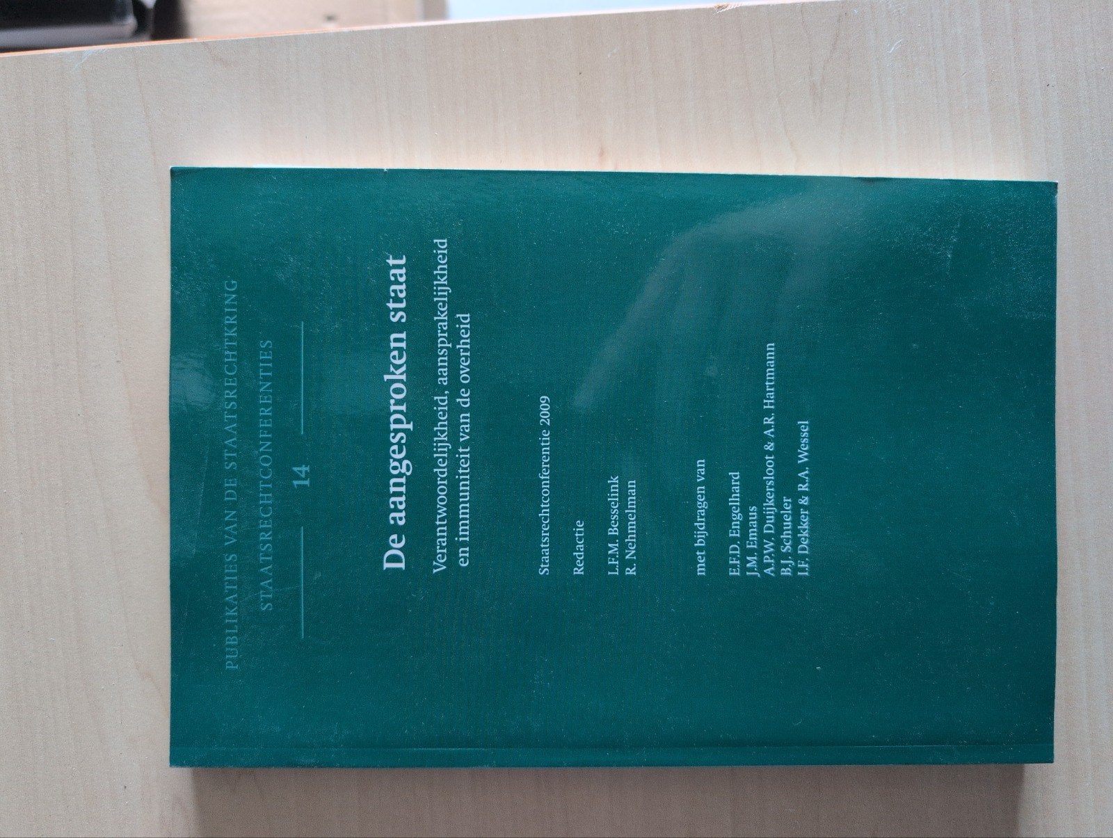 De aangesproken staat - Staatsrechtconferenties 14, Ophalen of Verzenden, Gelezen