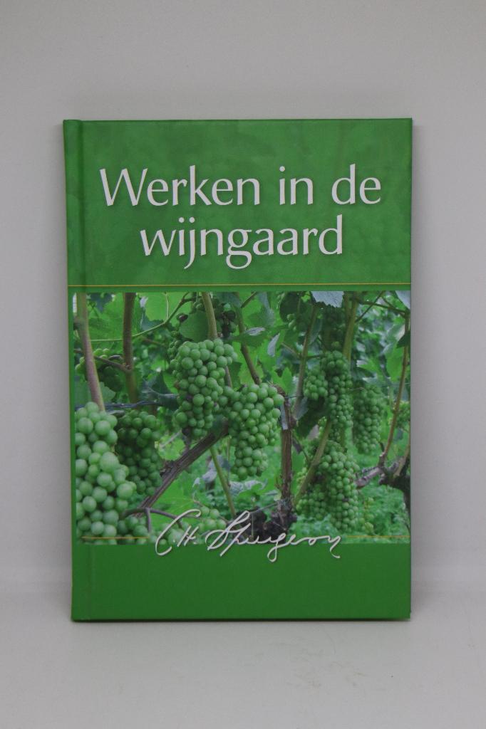 Werkers in de wijngaard - C.H. Spurgeon, Boeken, Ophalen of Verzenden, Zo goed als nieuw