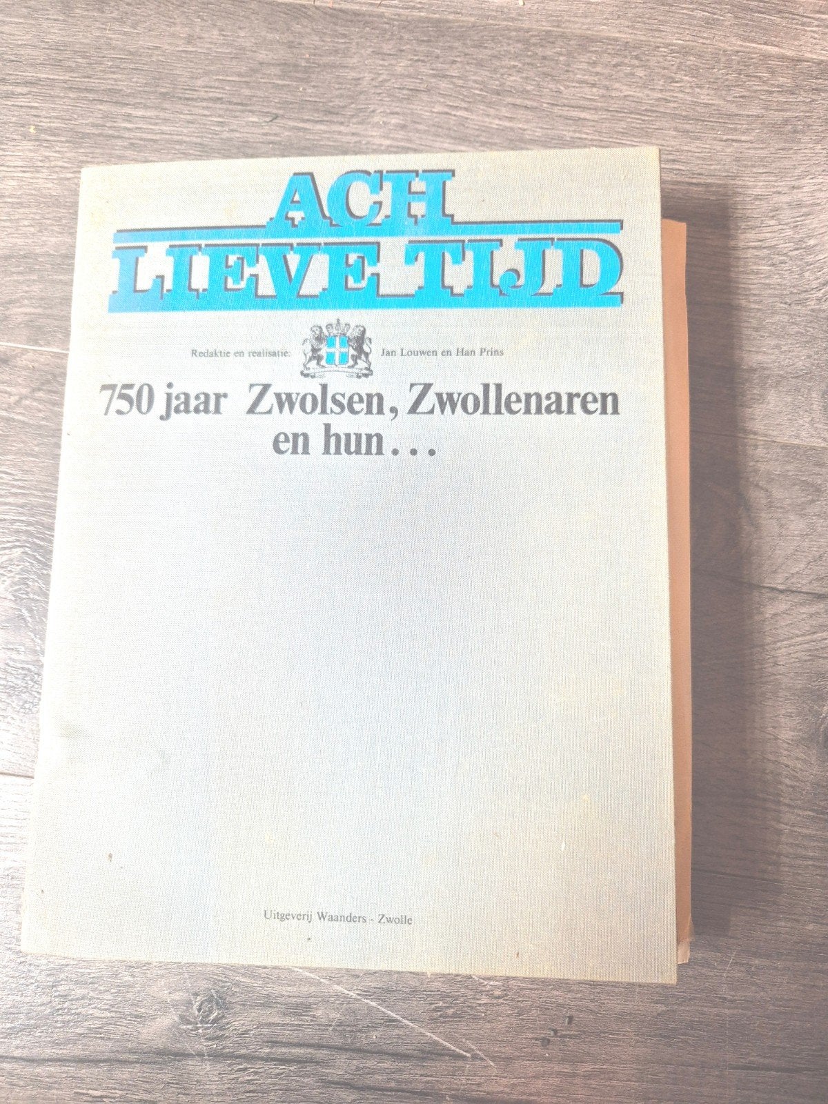 Ach lieve tijd 750 jaar Zwolsen....., Boeken, Ophalen of Verzenden, Zo goed als nieuw