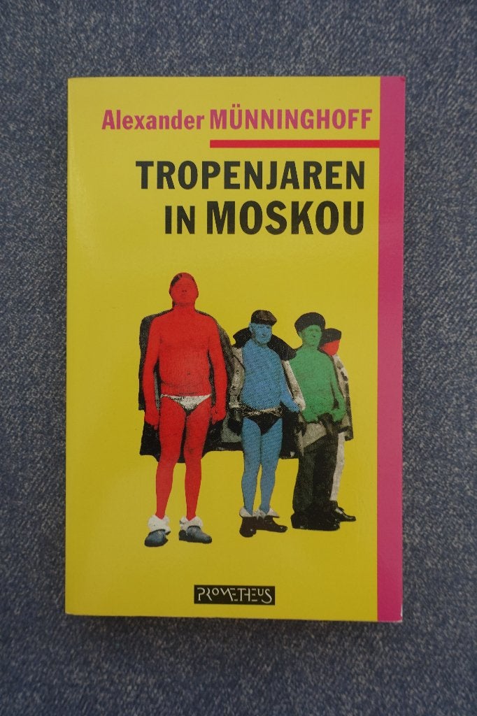 Alexander Münninghoff. Tropenjaren in Moskou, Ophalen of Verzenden, 20e eeuw of later, Nieuw, Europa
