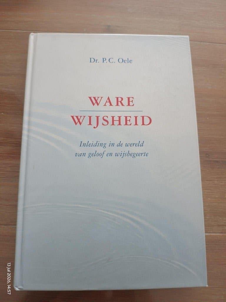 Ware wijsheid, Dr. P.C. Oele, Ophalen of Verzenden, Gelezen