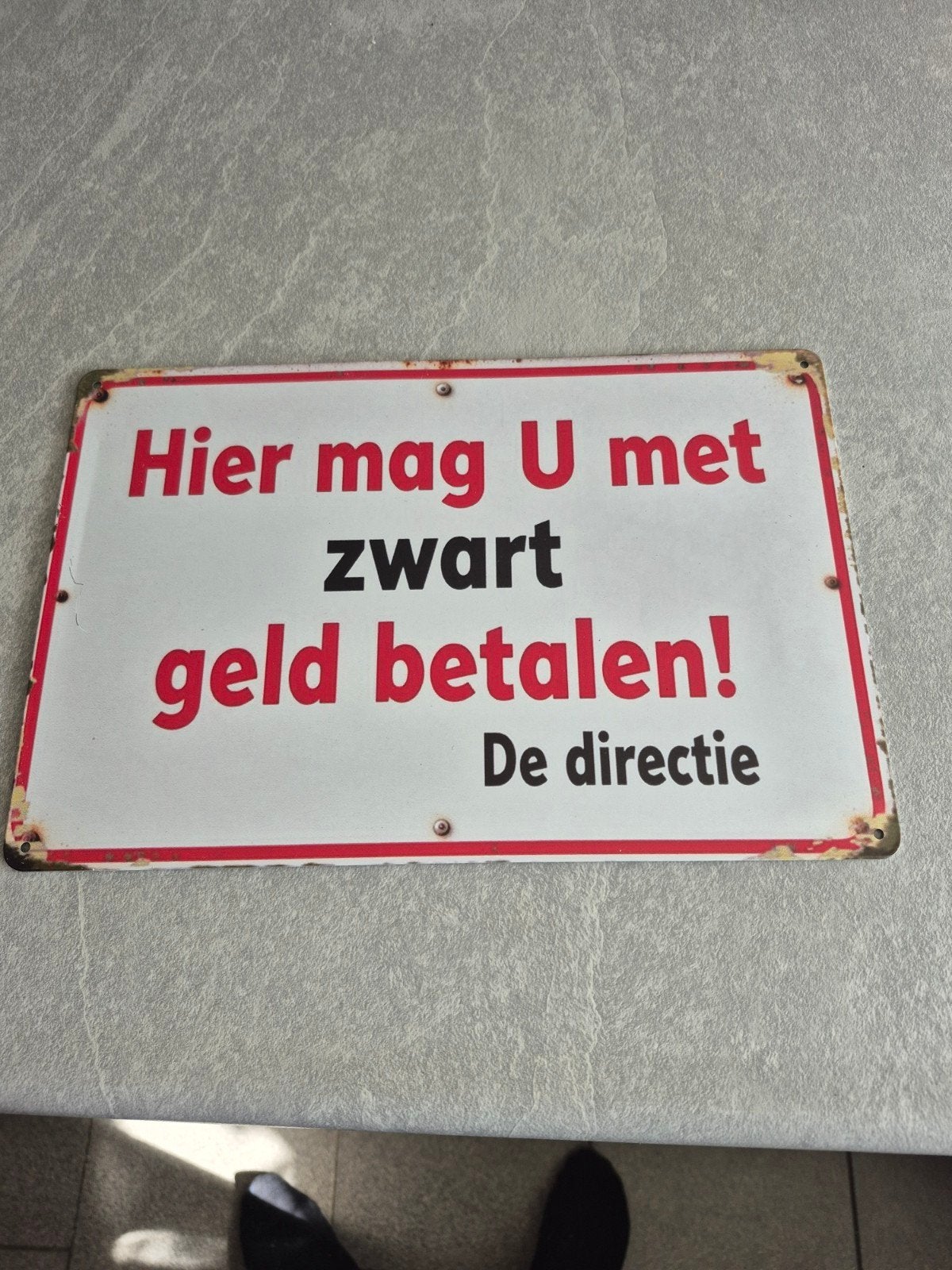 Grappig bordje: Hier mag U met zwart geld betalen!, Ophalen of Verzenden, Zo goed als nieuw, Reclamebord
