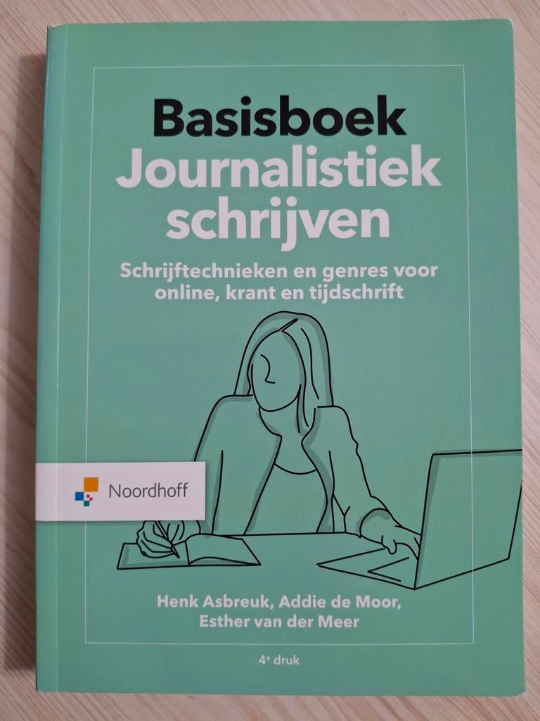 Basisboek Journalistiek schrijven - Zo goed als nieuw, Ophalen of Verzenden, Zo goed als nieuw, Henk Asbreuk, Addie de Moor, Esther van der Meer