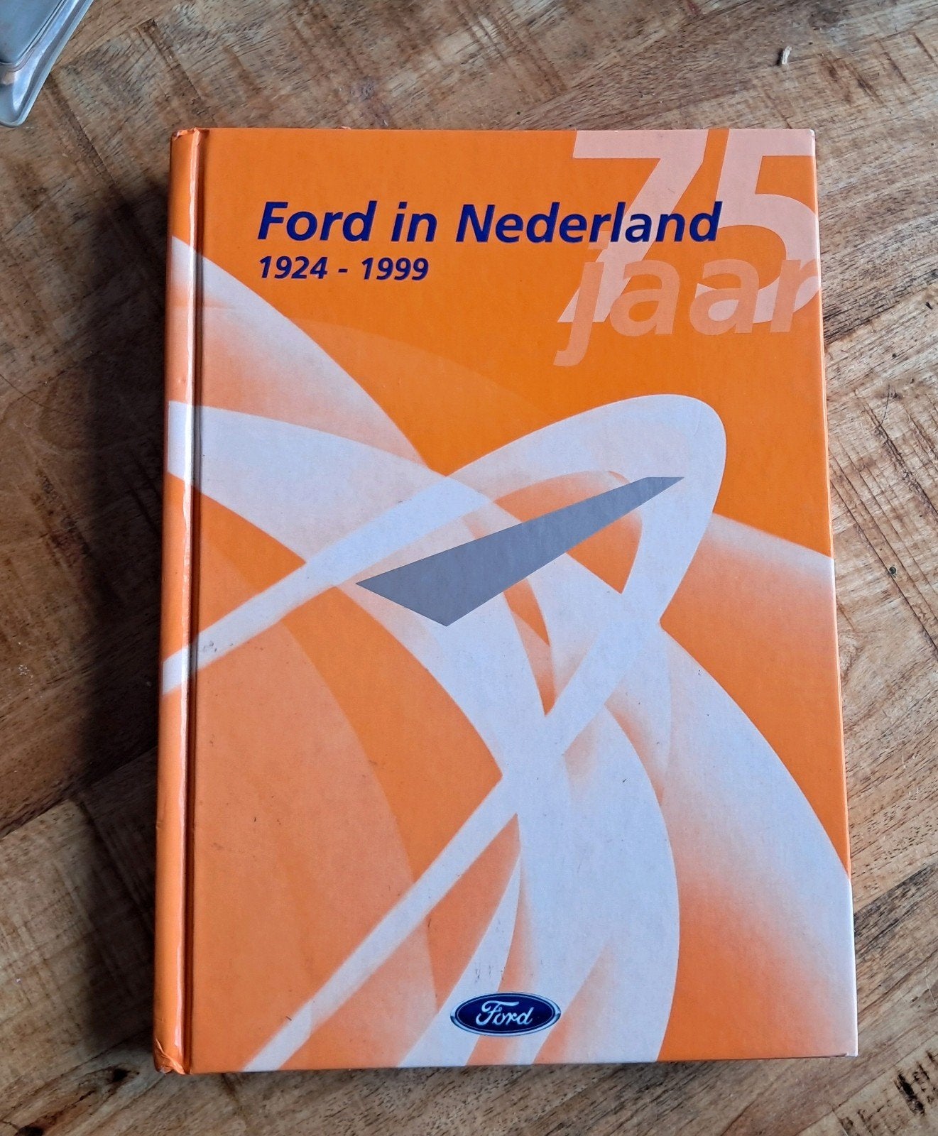 Ford in Nederland 1924-1999 - 75 jaar Ford, Ophalen of Verzenden, Gelezen, Ford