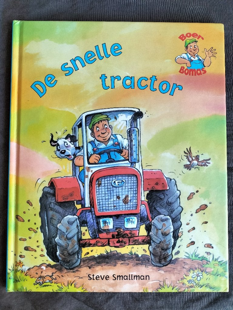 Steve Smallman - Boer Bomas - De snelle tractor