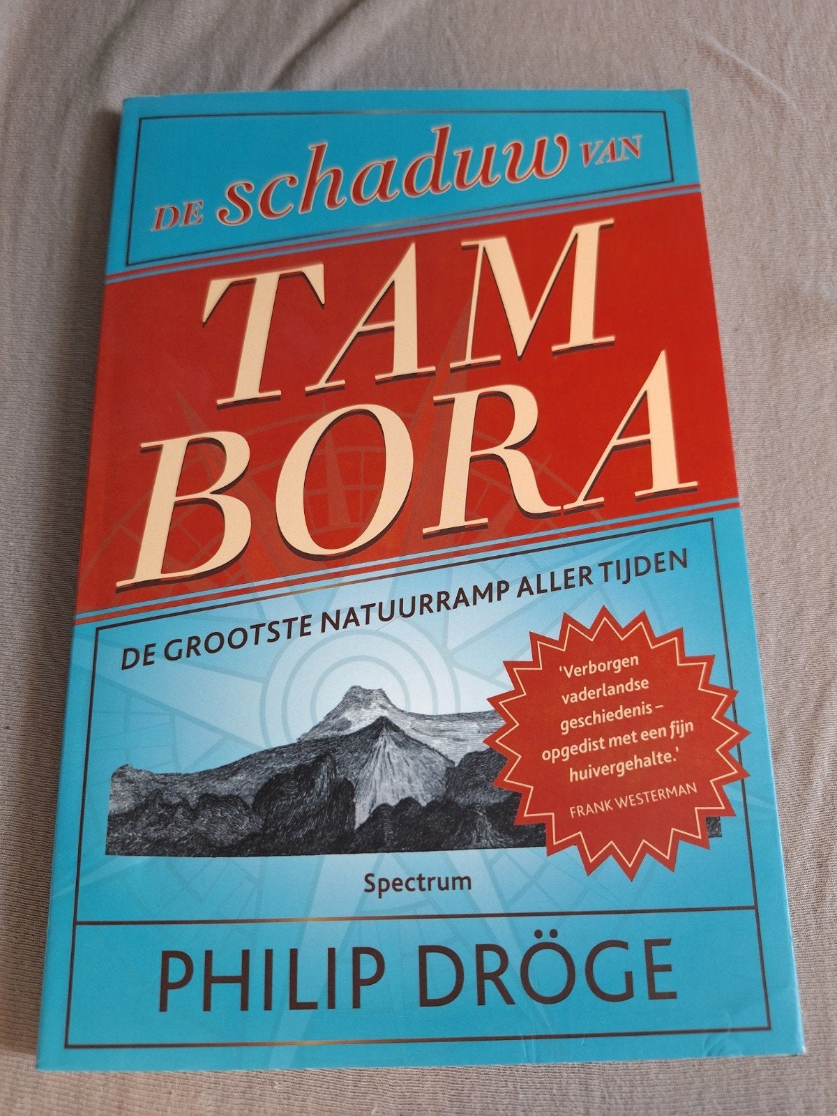 De Schaduw van Tambora - Philip Dröge, Ophalen of Verzenden, 20e eeuw of later, Zo goed als nieuw, Philip Dröge