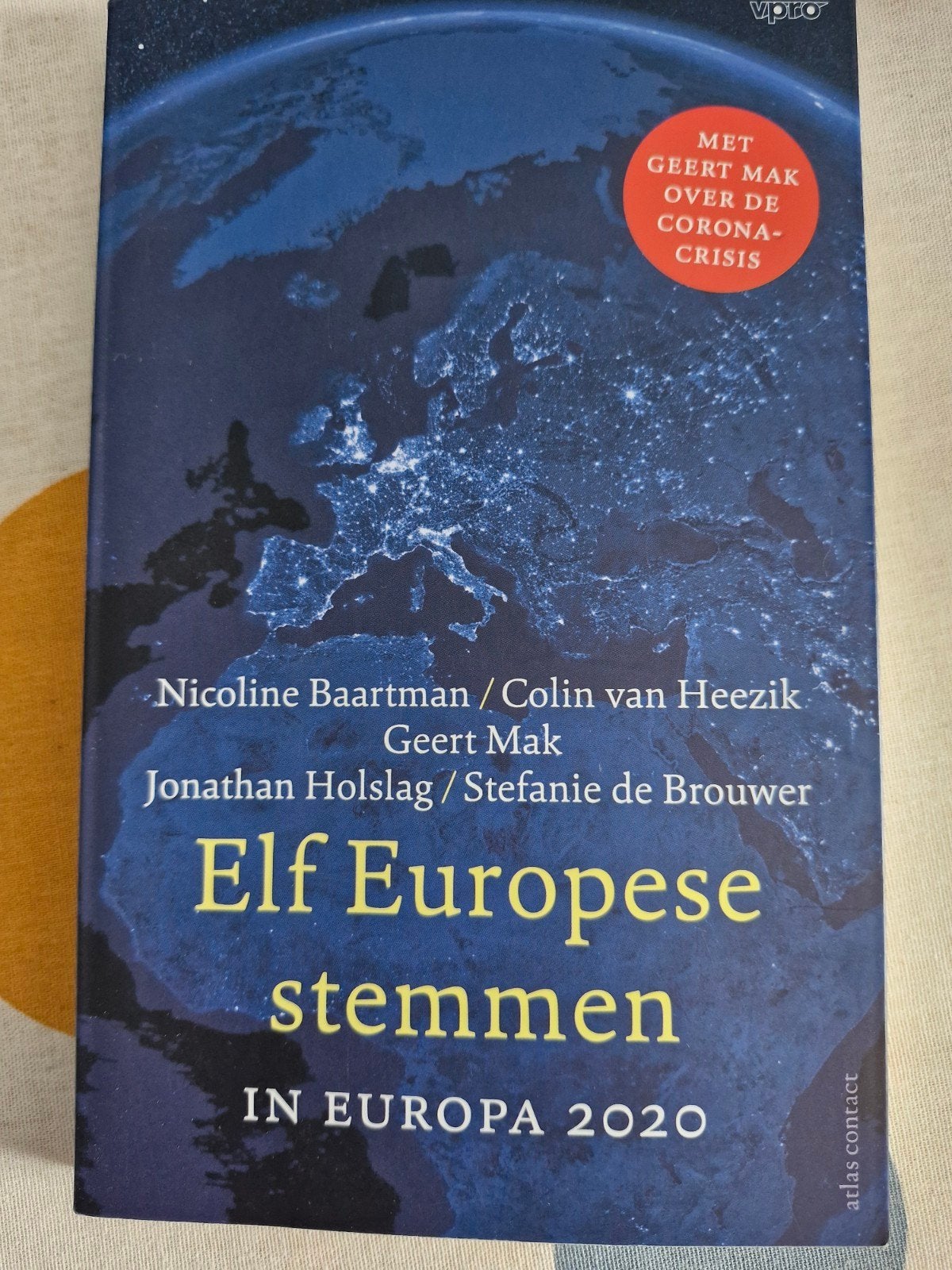 Elf Europese stemmen, Ophalen of Verzenden, Zo goed als nieuw, Baartman, van Heezik, Geert Mak, Holslag, Nederland