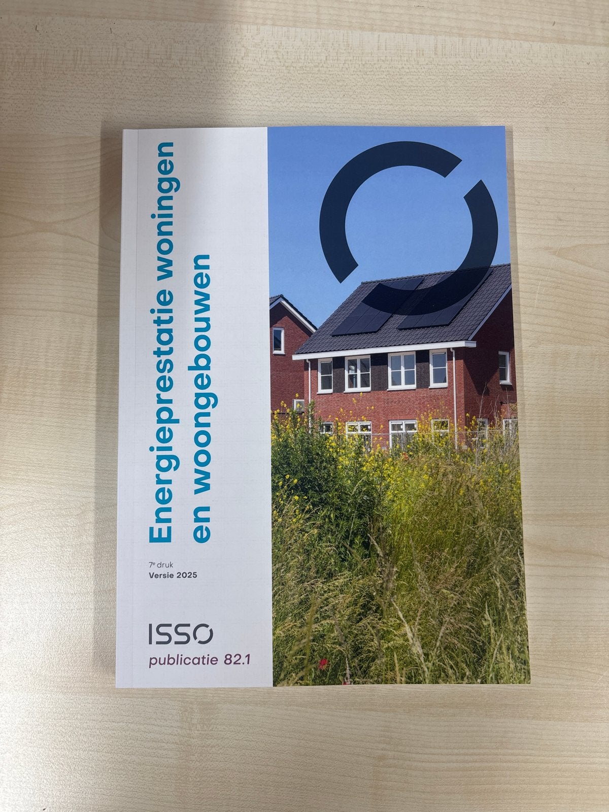 ISSO 82.1 Energielabel Woningen en Woongebouwen 7e druk, Ophalen of Verzenden, Nieuw, HBO