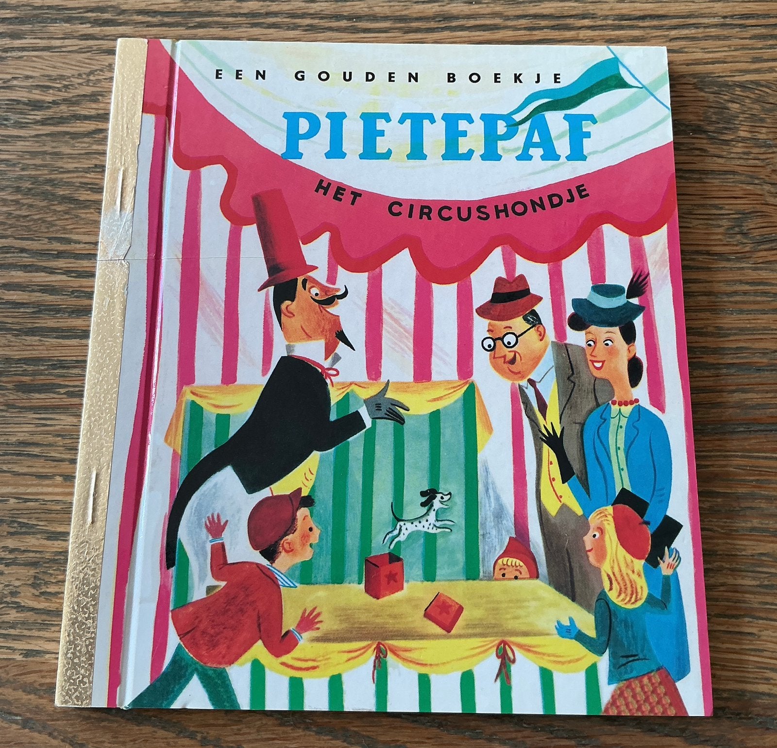 Een gouden boekje Pietepaf Het Circus Hondje, Boeken, Kinderboeken | Kleuters, Ophalen of Verzenden, Gelezen, Fictie algemeen