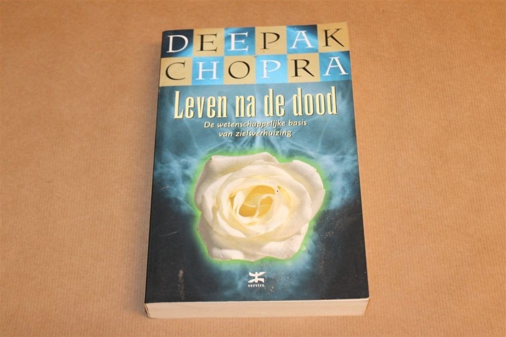 Leven na de Dood — Deepak Chopra, Zielsverhuizing, Boeken, Ophalen of Verzenden, Gelezen, Overige onderwerpen, Achtergrond en Informatie