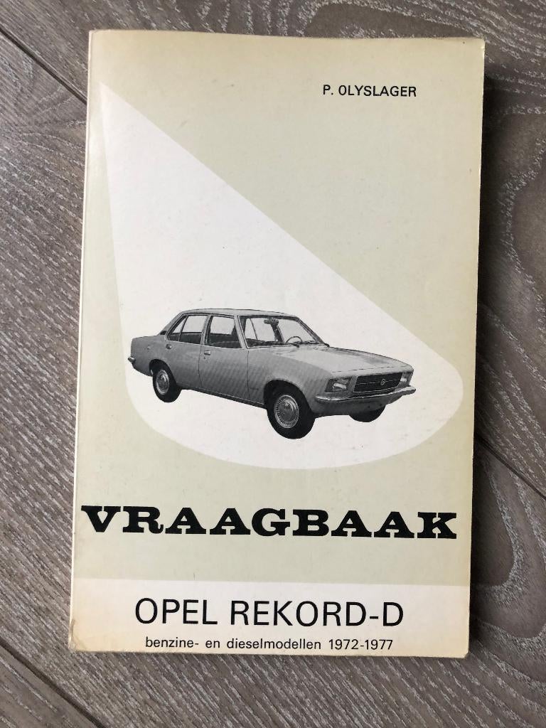 Vraagbaak Opel Rekord D Benzine- en Diesel 1972-1977, Auto diversen, Ophalen of Verzenden