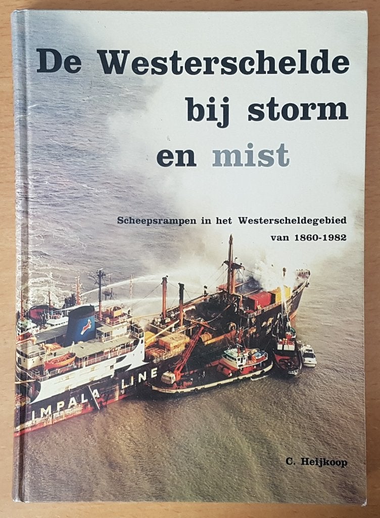 DE WESTERSCHELDE BIJ STORM EN MIST - C Heijkoop - 1983, Verzamelen, Ophalen of Verzenden, Gebruikt, Motorboot of Zeilboot, Boek of Tijdschrift
