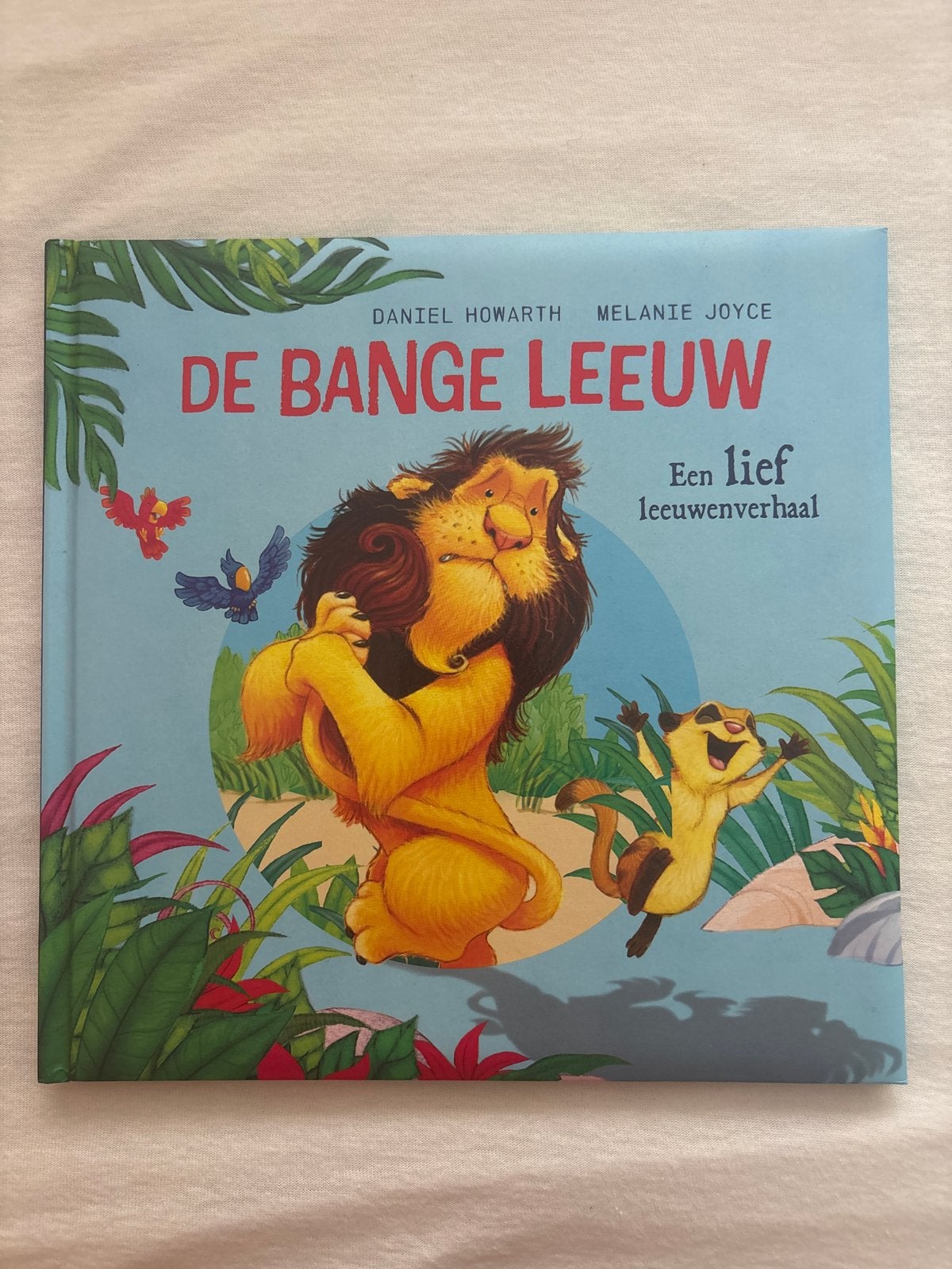 De Bange Leeuw - Een lief leeuwenverhaal, Boeken, Kinderboeken | Kleuters, Fictie algemeen, Jongen of Meisje, Ophalen of Verzenden