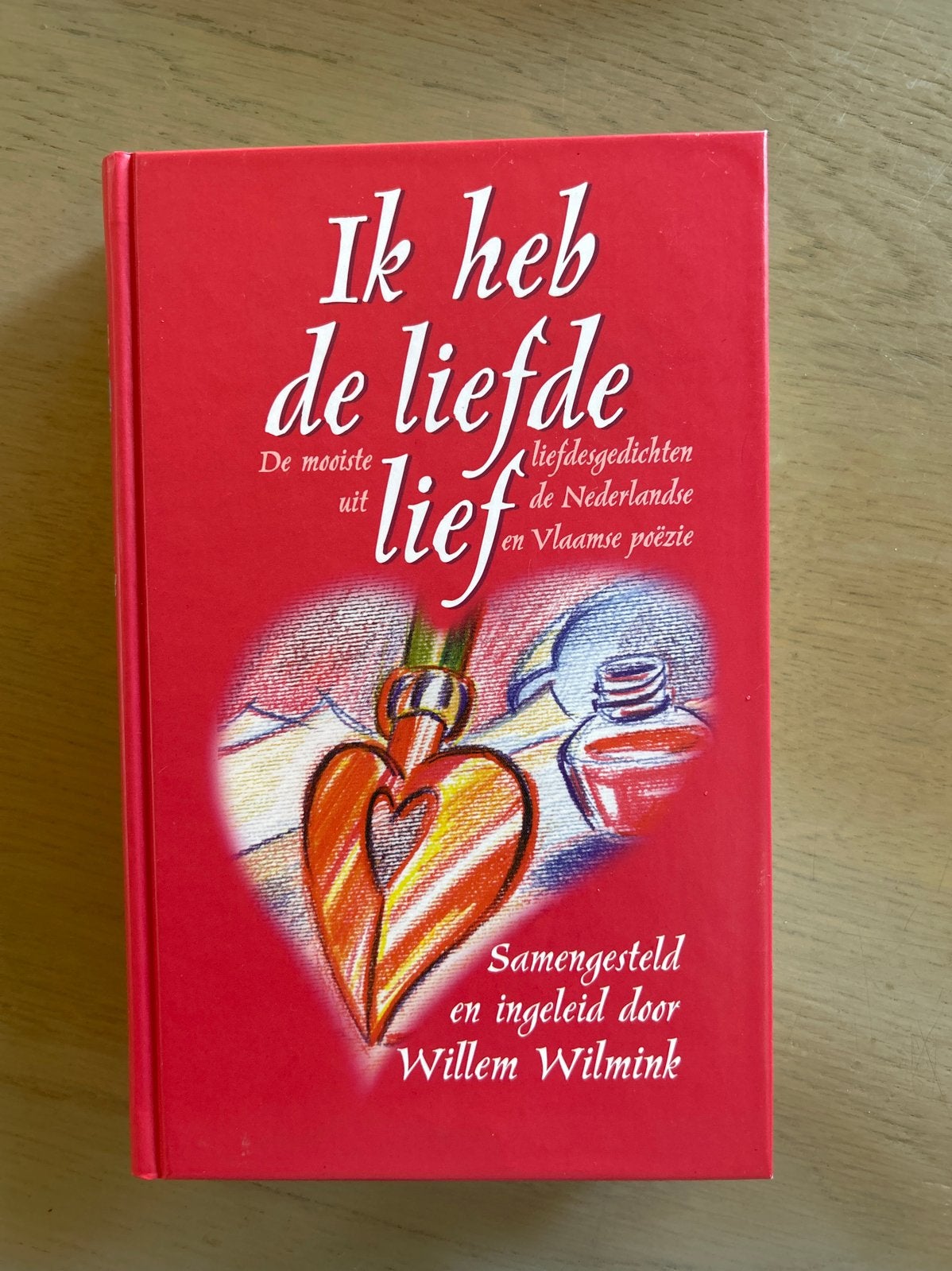 Ik heb de liefde lief - Liefdesgedichten, Ophalen of Verzenden, Zo goed als nieuw, Eén auteur