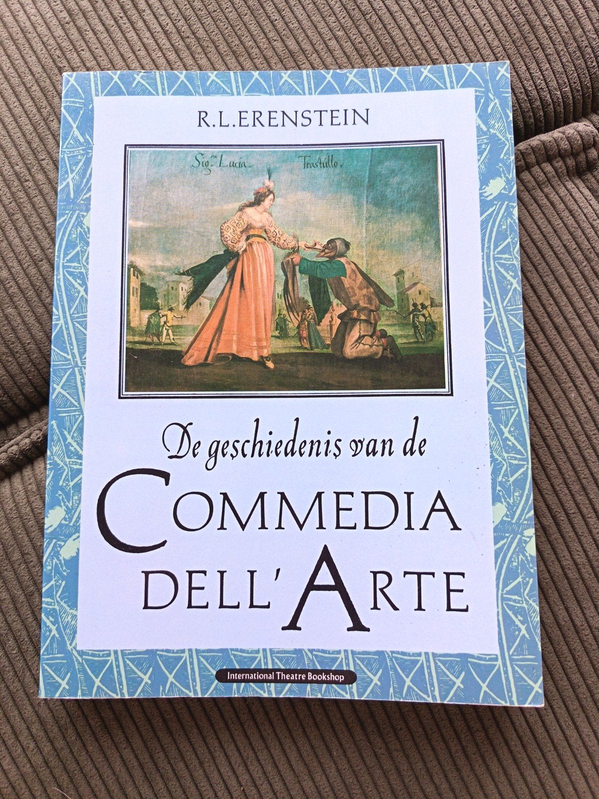 Geschiedenis van de Commedia Dell Arte - R. L. Erenstein, Ophalen, Nieuw